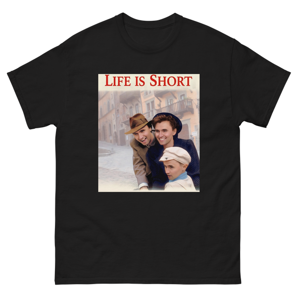 Life is short t-shirt